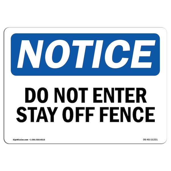OSHA Notice Sign, 3.5" Height, 5" Width, Do Not Enter Stay Off Fence Sign, Landscape, 10PK